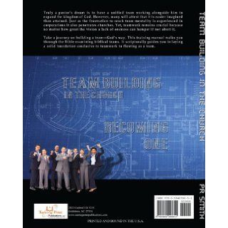 Team Building in the Church   Becoming One: Pamela R. Smith: 9780984098651: Books