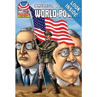 America Becomes a World Power: 1890 1930  Graphic U.S. History (American History (Saddleback)): Saddleback Educational Publishing: 9781599053646: Books