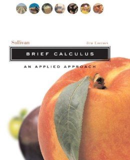 Brief Calculus: An Applied Approach: Michael Sullivan: 9780471707615: Books