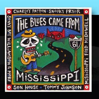 The Blues Came From Mississippi: Music