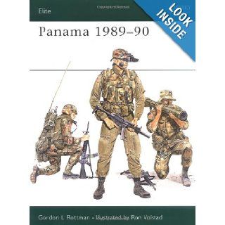 Panama 1989 90 (Elite): Gordon Rottman, Ronald Volstad: 9781855321564: Books