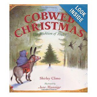 Cobweb Christmas The Tradition of Tinsel Shirley Climo, Jane Manning 9780060290337  Children's Books