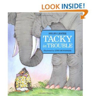 Tacky in Trouble (Tacky the Penguin): Helen Lester, Lynn Munsinger: 0046442861137:  Children's Books