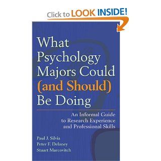 What Psychology Majors Could (and Should) Be Doing: An Informal Guide to Research Experience and Professional Skills: 9781433804380: Social Science Books @