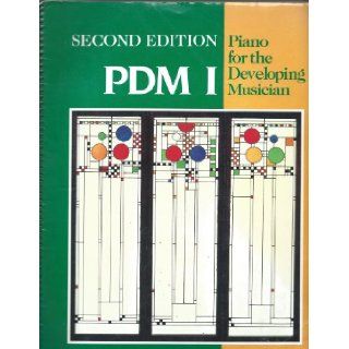 Piano For The Developing Musician PDM 1, Second Edition: Martha Hilley and Lynn Freeman Olson: 9780314481238: Books
