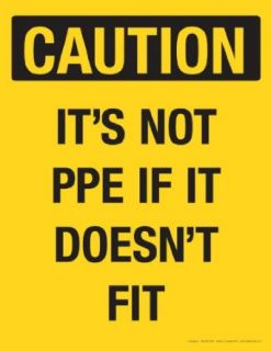 Caution It's Not PPE If It Doesn't Fit Workplace Safety Poster (Spanish) Industrial Warning Signs