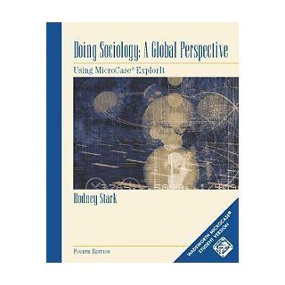 Doing Sociology: A Global Perspective: Using MicroCase ExplorIt Workbook (with CD ROM): 9780534587611: Social Science Books @