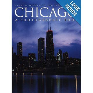 Chicago: A Photographic Tour (Photographic Tour (Random House)): Carol Highsmith, Ted Landphair: 9780517183311: Books