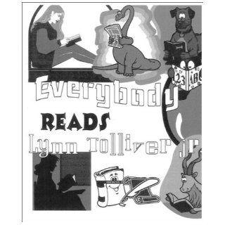 Everybody Reads Lynn Tolliver, jr.: Lynn Tolliver Jr.: 9781552120675: Books