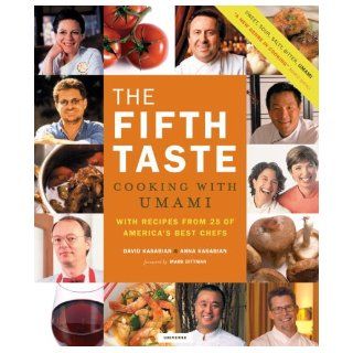 The Fifth Taste: Cooking with Umami: Anna Kasabian, David Kasabian: 9780789313560: Books