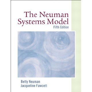 By Betty Neuman   The Neuman Systems Model: 5th (fifth) Edition: Betty Neuman: Books