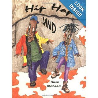 Hip Hop Land Omar Shaheed 9780913543467  Kids' Books