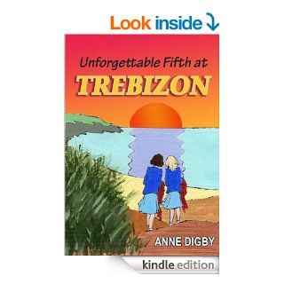 Unforgettable Fifth at Trebizon   Kindle edition by Anne Digby. Children Kindle eBooks @ .