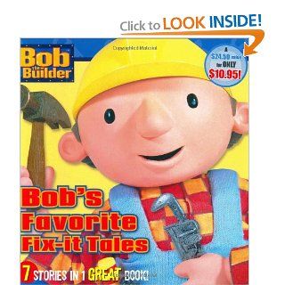 Bob's Favorite Fix it Tales (Bob the Builder): Various, Hot Animation: 9780689861802: Books