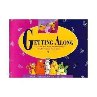 Getting Along: A Fun Filled Set of Stories, Songs and Activities to Help Kids Work and Play Together: Childrens Television: 9780929831008: Books