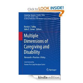 Multiple Dimensions of Caregiving and Disability (Caregiving Research • Practice • Policy) eBook Ronda C. Talley, John E. Crews Kindle Store