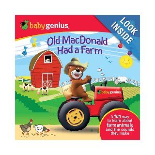 Old MacDonald had a Farm: A Sing 'N Learn Book (Baby Genius, Sing 'n Learn) (9781416976455): Baby Genius: Books