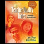 Teacher Quality Index: A Protocol for Teacher Selection    With CD