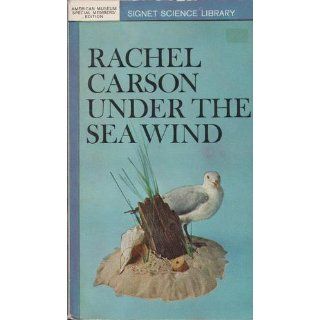 Under the Sea Wind (Penguin Classics): Rachel Carson, Linda Lear: 9780143104964: Books