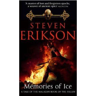 Memories of Ice (The Malazan Book of the Fallen, Book 3): Steven Erikson: 9780765348807: Books
