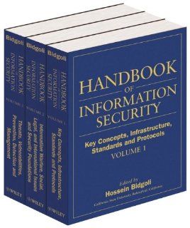 Handbook of Information Security, 3 Volume Set: Hossein Bidgoli: 9780471648338: Books
