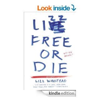 Lizz Free or Die: Essays   Kindle edition by Lizz Winstead. Biographies & Memoirs Kindle eBooks @ .