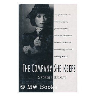 The Company She Keeps / by Georgia Durante: Georgia Durante: Books