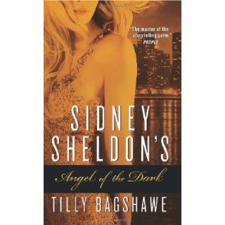 Sidney Sheldon's Angel of the Dark: Tilly Bagshawe: 9780062073457: Books
