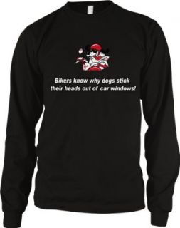 Bikers Know Why Dogs Stick Their Heads Out Of Car Windowns! Mens Thermal Shirt, Funny Trendy Hot Mens Long Sleeve Thermal: Clothing