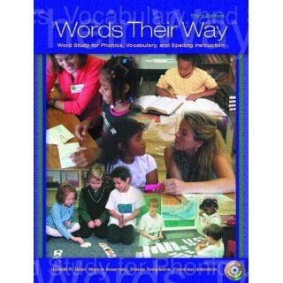 Words Their Way: Word Study for Phonics, Vocabulary, and Spelling Instruction (3rd Edition) (9780131113381): Donald R. Bear, Marcia Invernizzi, Shane R. Templeton, Francine Johnston: Books