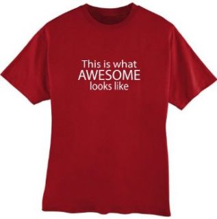 This is what Awesome looks like Adult Unisex Tshirt: Clothing
