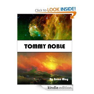 Tommy Noble   Kindle edition by Brian May. Children Kindle eBooks @ .