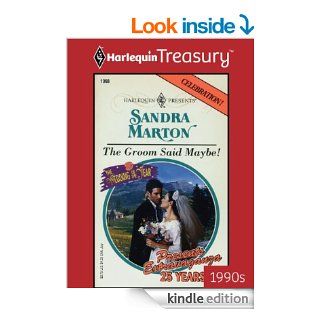 The Groom Said Maybe!   Kindle edition by Sandra Marton. Romance Kindle eBooks @ .