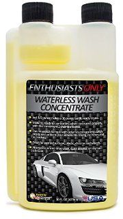 Waterless Car Wash Concentrate 16 Oz. By Enthusiasts Only Makes 32 Ready to Use Bottles. A 4 in 1 Waterless Wash, Quick Detailer, No Rinse Wash, & Clay Bar Lubricant. No Hose, Bucket, Soap, or Shampoo Needed. Made in USA with 90 day 100% Guarantee: Aut