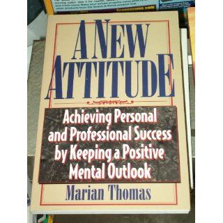 New Attitude, A (A New Attitude): Marian Thomas: 9781564143587: Books