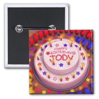 Jody's Birthday Cake Pinback Buttons