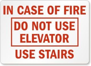 In Case of Fire Do Not Use Elevator Use Stairs, Plastic Sign, 14" x 10": Office Products