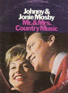 Johnny & Jonie Mosby   Mr. & Mrs Country Music: Music