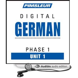 German Phase 1, Unit 01: Learn to Speak and Understand German with Pimsleur Language Programs (Audible Audio Edition): Pimsleur: Books