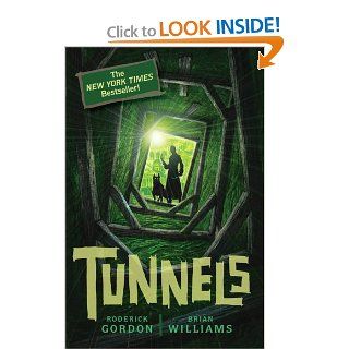 Tunnels (Book 1): Roderick Gordon, Brian Williams: 9780545078818:  Children's Books