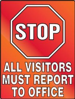 Stop All Visitors Must Report To Office 24X18 .055 Polyethylene Sign: Home Improvement