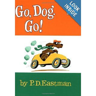 Go, Dog Go (I Can Read It All By Myself, Beginner Books): P.D. Eastman: 0400307299716:  Kids' Books