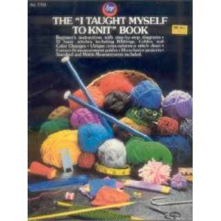 The "I Taught Myself To Knit" Book (Knitting) (Boye #7701): Books