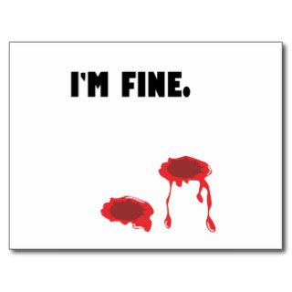 I'm fine.  Bullet holes & Blood Postcards