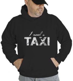I Need A Taxi Hooded Sweatshirt ash 2XL: Clothing