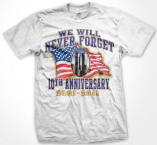 We Will Never Forget Mens T shirt, 10th Anniversary September 11th, 9 11 World Trade Center Memorial Tee Shirt: Clothing