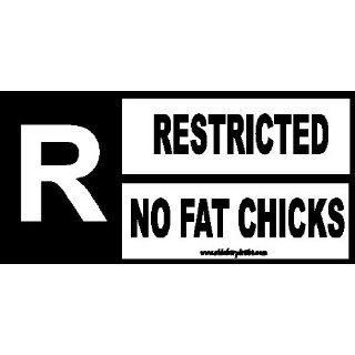 Restricted No Fat Chicks Bumper Sticker: Automotive