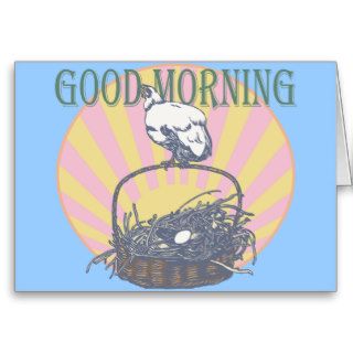 Good Morning Chicken Greeting Card