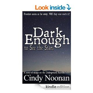 Dark Enough To See The Stars   Kindle edition by Cindy Noonan. Children Kindle eBooks @ .