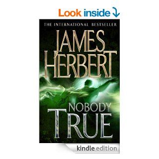 Nobody True eBook: James Herbert: Kindle Store